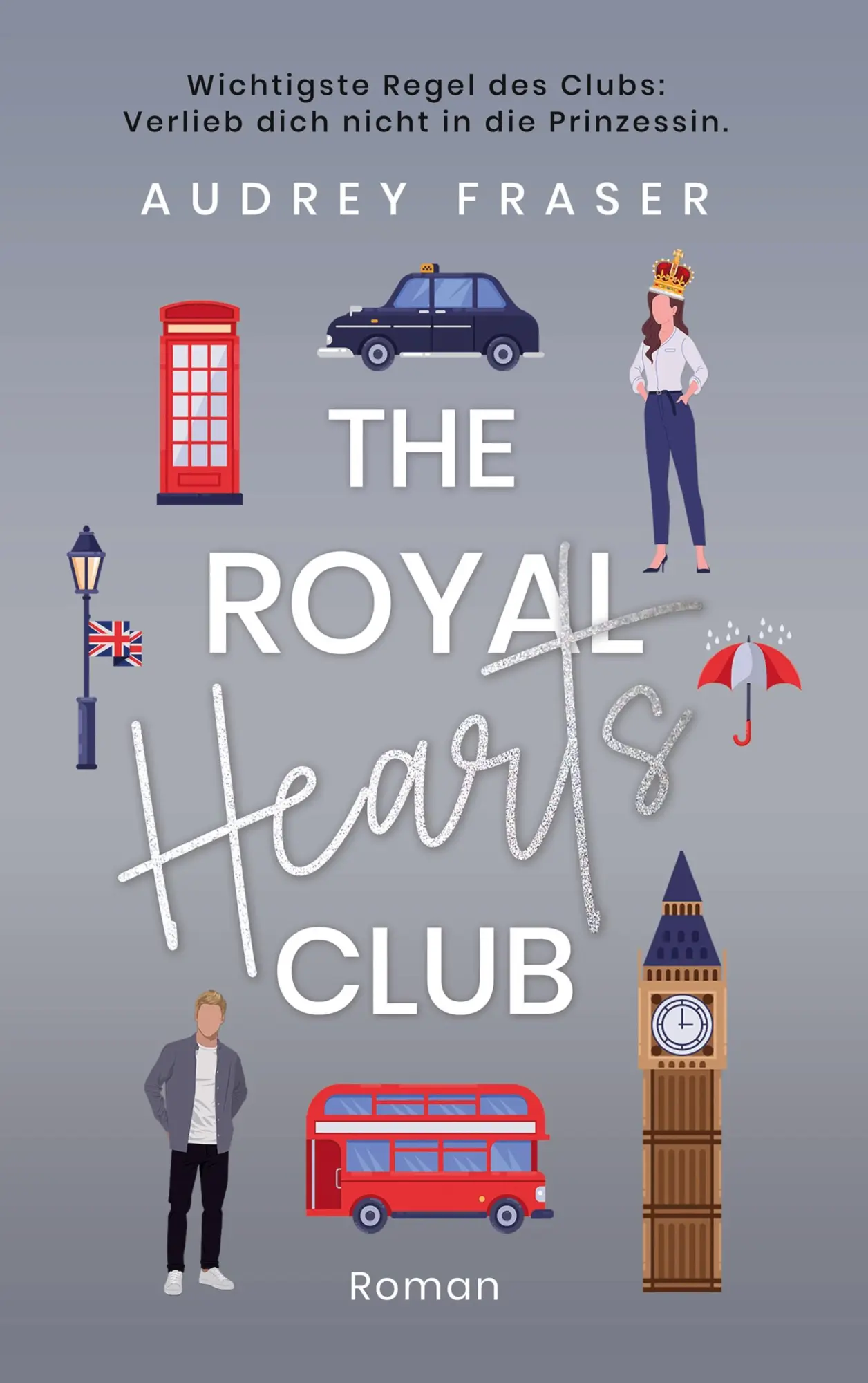 Cover: 9783819212000 | The Royal Hearts Club | Audrey Fraser | Taschenbuch | 378 S. | Deutsch