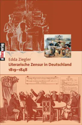 Cover: 9783865202000 | Literarische Zensur in Deutschland | 1819-1848 | Edda Ziegler | Buch