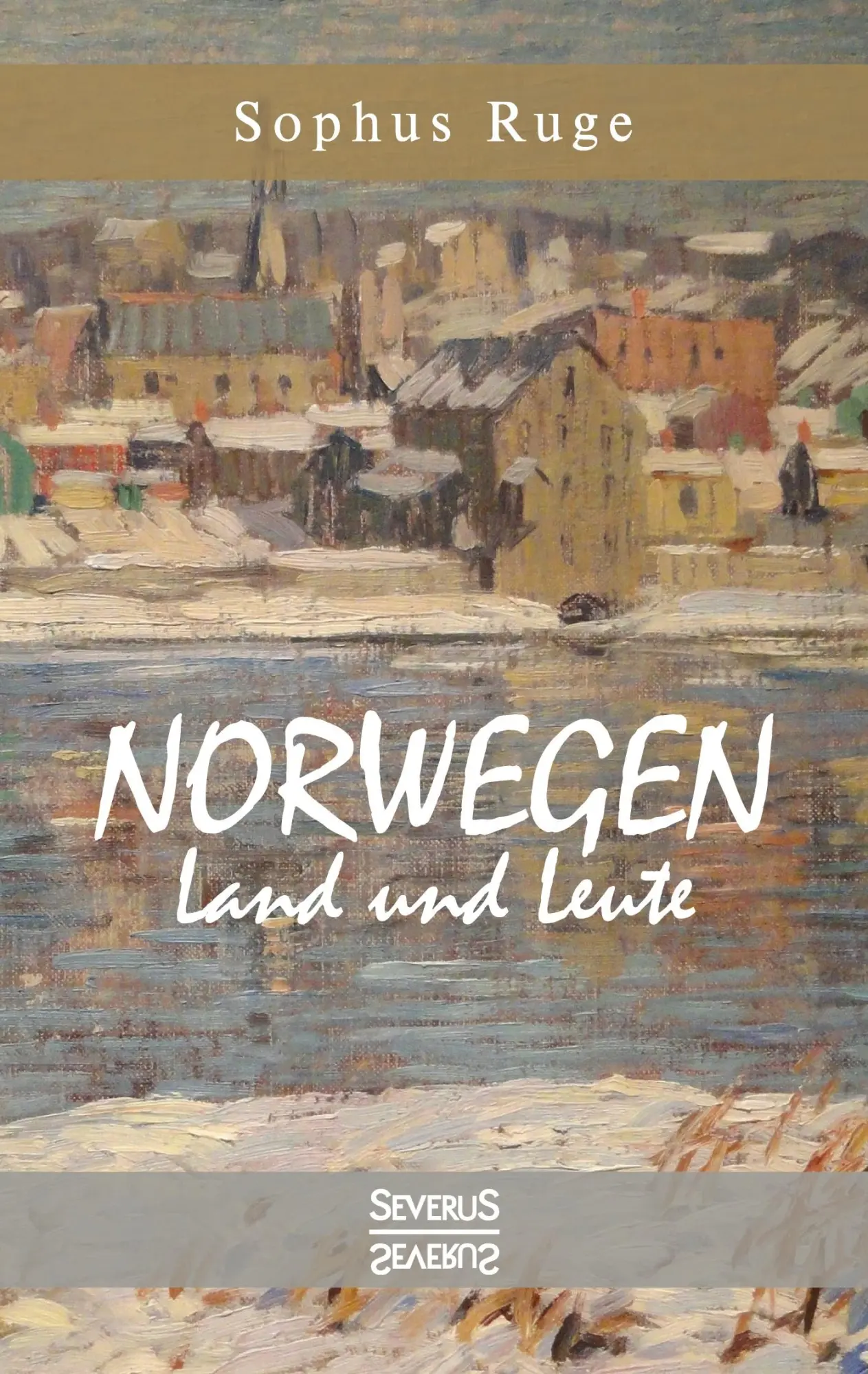 Cover: 9783963452000 | Norwegen. Land und Leute | Sophus Ruge | Taschenbuch | 220 S. | 2021