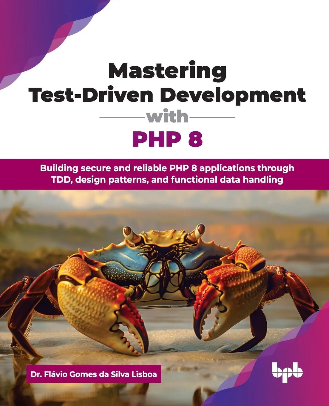 Cover: 9789365892000 | Mastering Test-Driven Development with PHP 8 | Lisboa | Taschenbuch