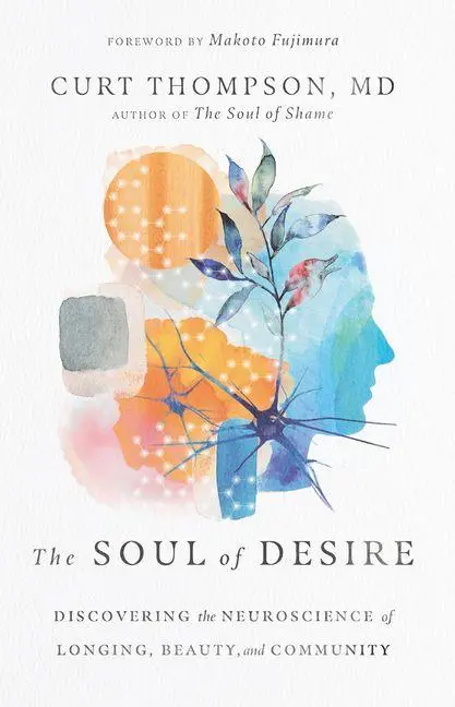 Cover: 9781514002100 | The Soul of Desire | Curt Thompson | Buch | Einband - fest (Hardcover)