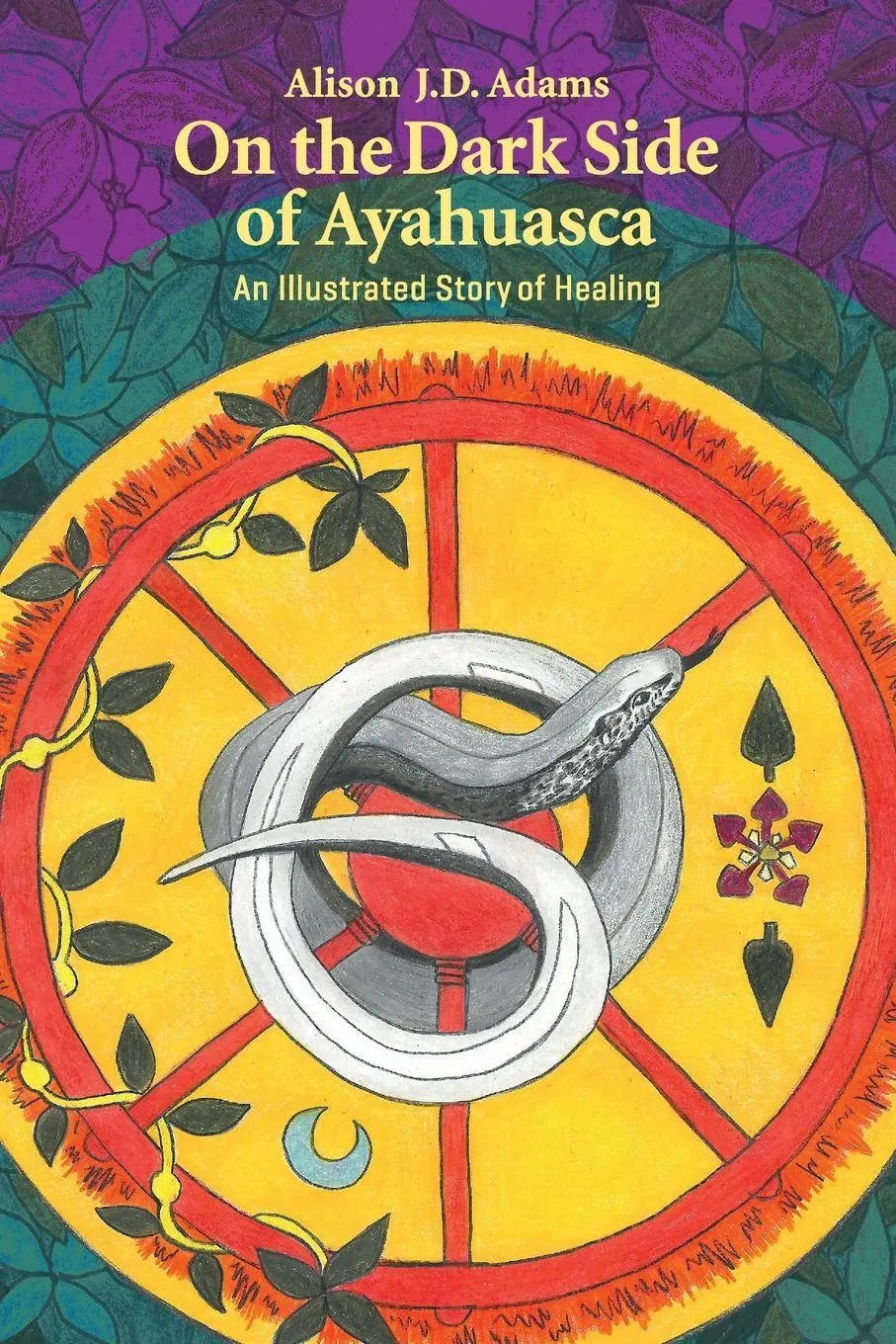 Cover: 9781800422100 | On the Dark Side of Ayahuasca | An Illustrated Story of Healing | Buch