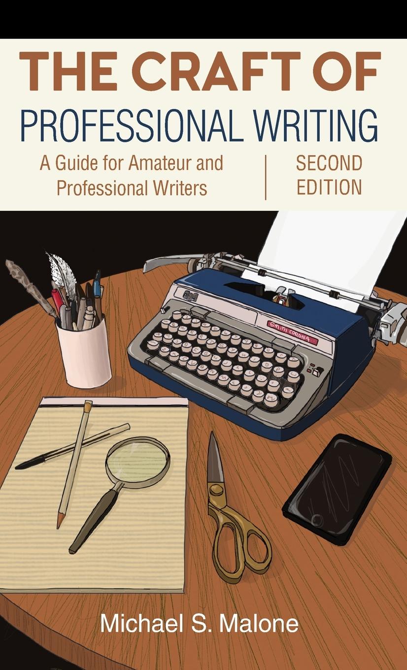 Cover: 9781839992100 | The Craft of Professional Writing, Second Edition | Michael S. Malone