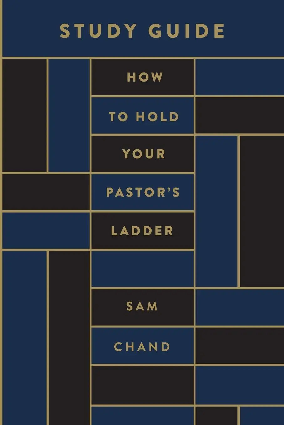 Cover: 9781969062100 | How to Hold Your Pastor's Ladder Study Guide | Sam Chand | Taschenbuch