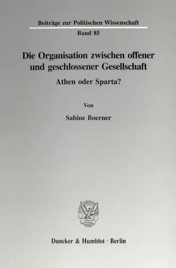 Cover: 9783428082100 | Die Organisation zwischen offener und geschlossener Gesellschaft.