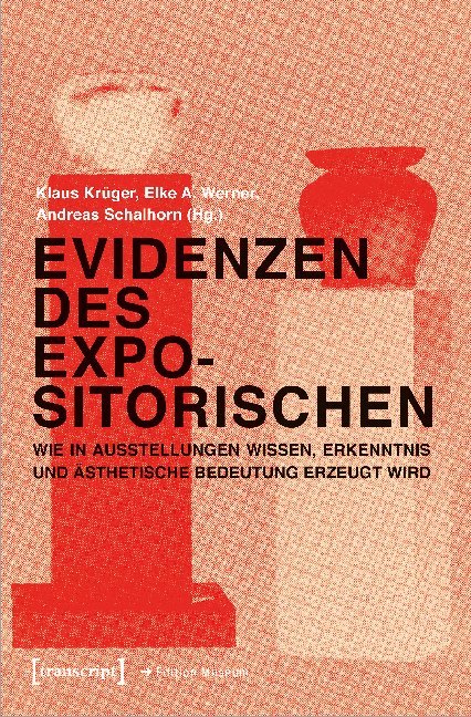 Cover: 9783837642100 | Evidenzen des Expositorischen | Klaus Krüger | Taschenbuch | 360 S.