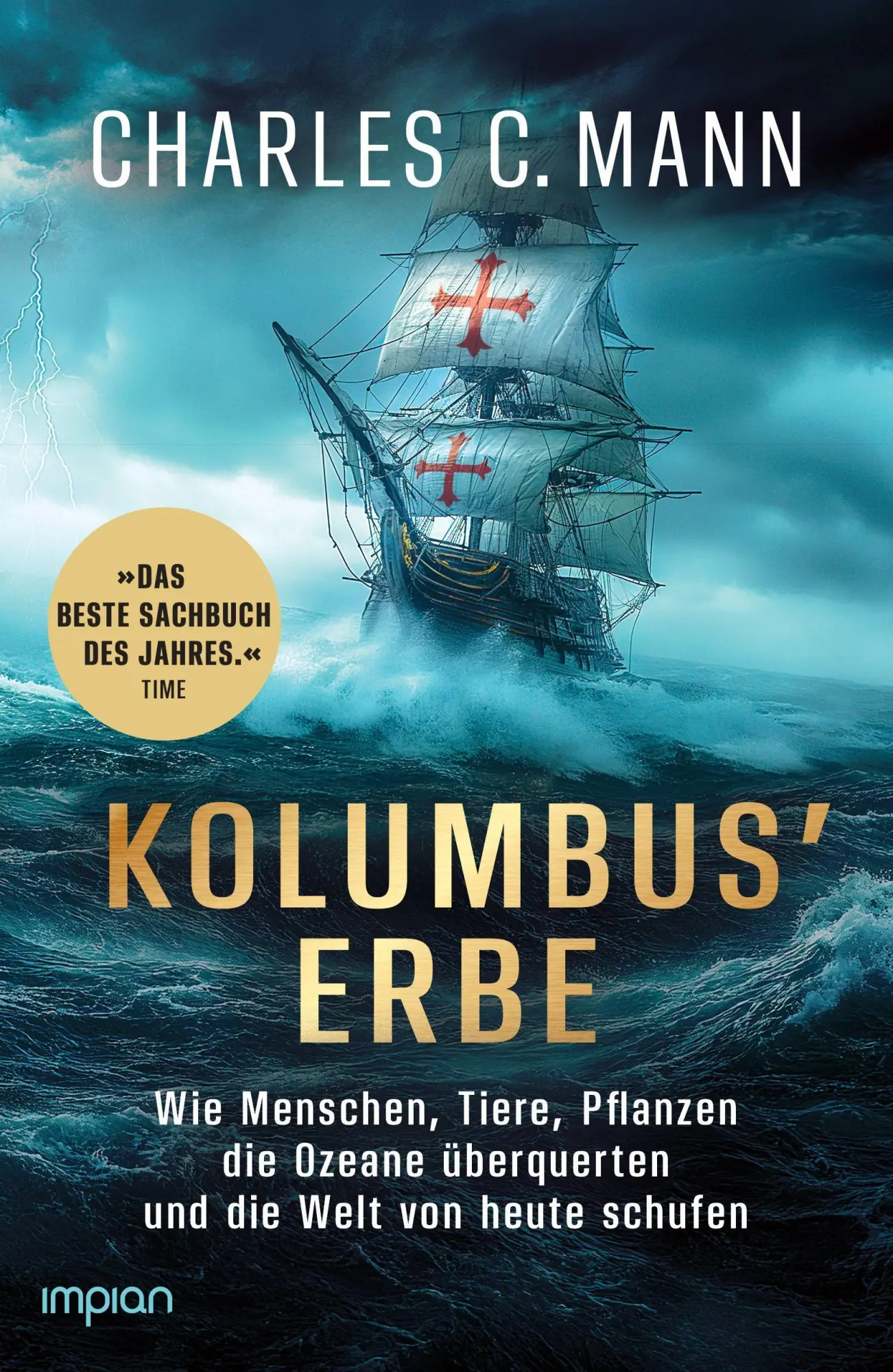 Cover: 9783962692100 | Kolumbus' Erbe | Charles C. Mann | Taschenbuch | 808 S. | Deutsch