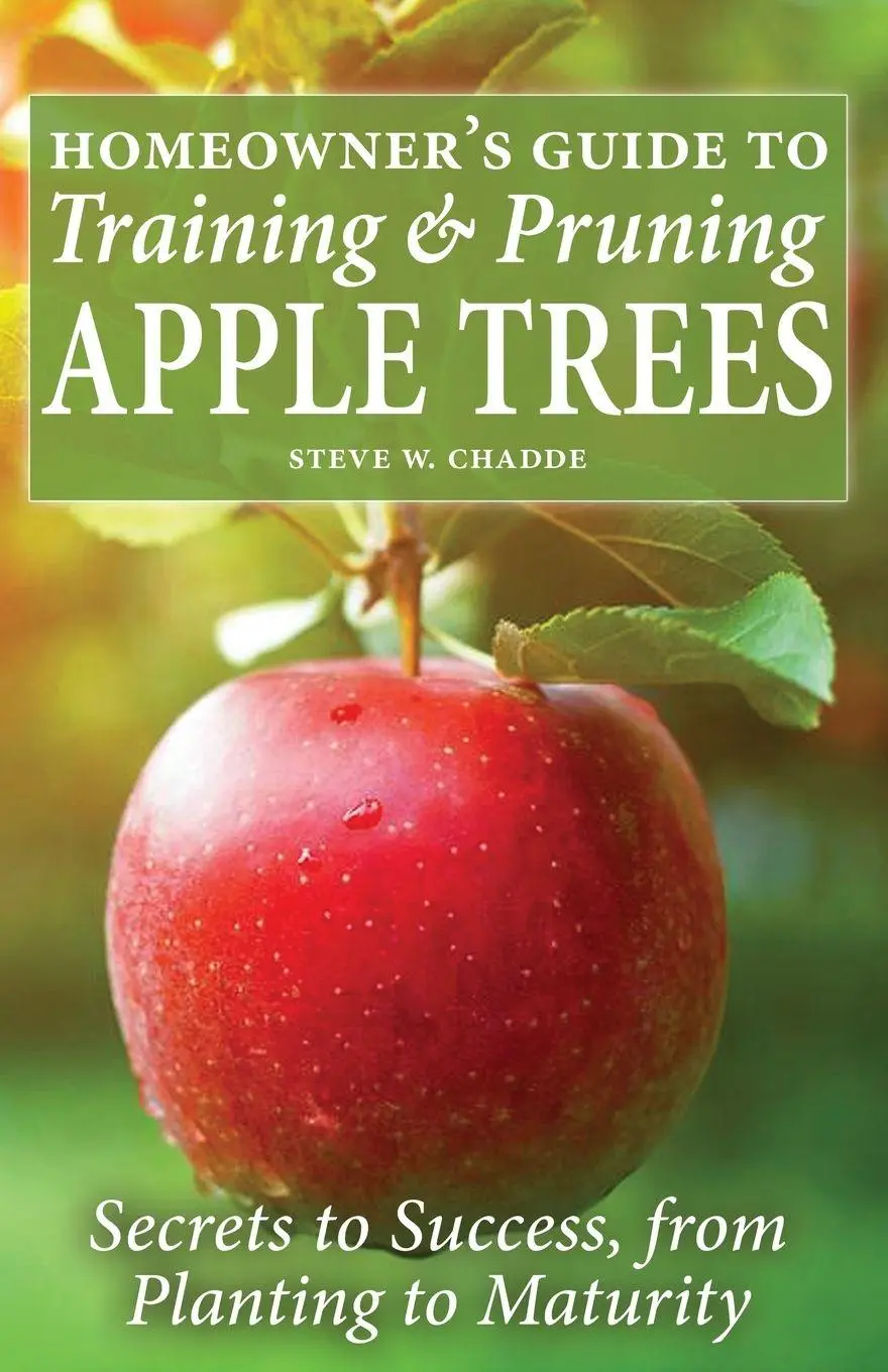 Cover: 9781951682200 | Homeowner's Guide to Training and Pruning Apple Trees | Steve W Chadde
