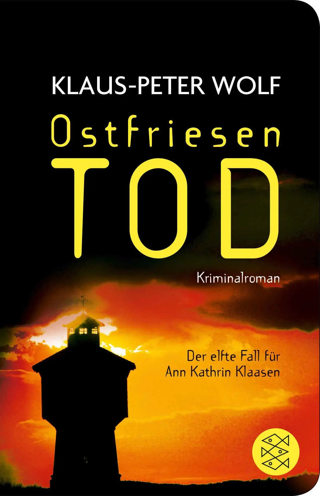 Cover: 9783596522200 | Ostfriesentod | Der elfte Fall für Ann Kathrin Klaasen | Wolf | Buch Cover: 9783596522200 | Ostfriesentod | Der elfte Fall für Ann Kathrin Klaasen | Wolf | Buch