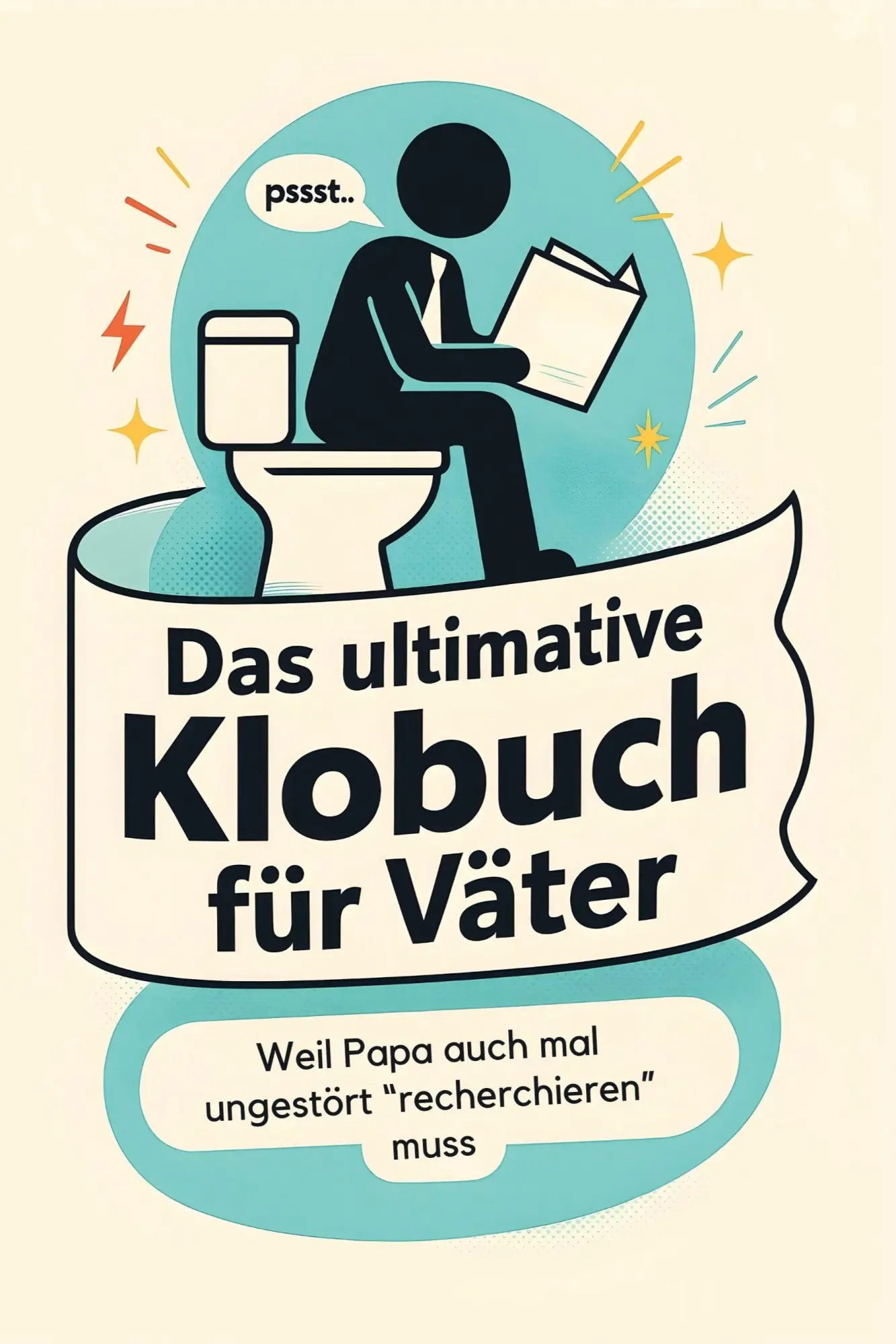 Cover: 9783695382200 | Das ultimative Klobuch für Väter | Elias Schmidt | Taschenbuch | 2025