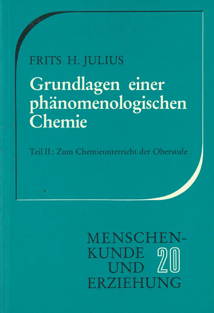 Cover: 9783772502200 | Zum Chemieunterricht der Oberstufe | Frits H. Julius | Taschenbuch