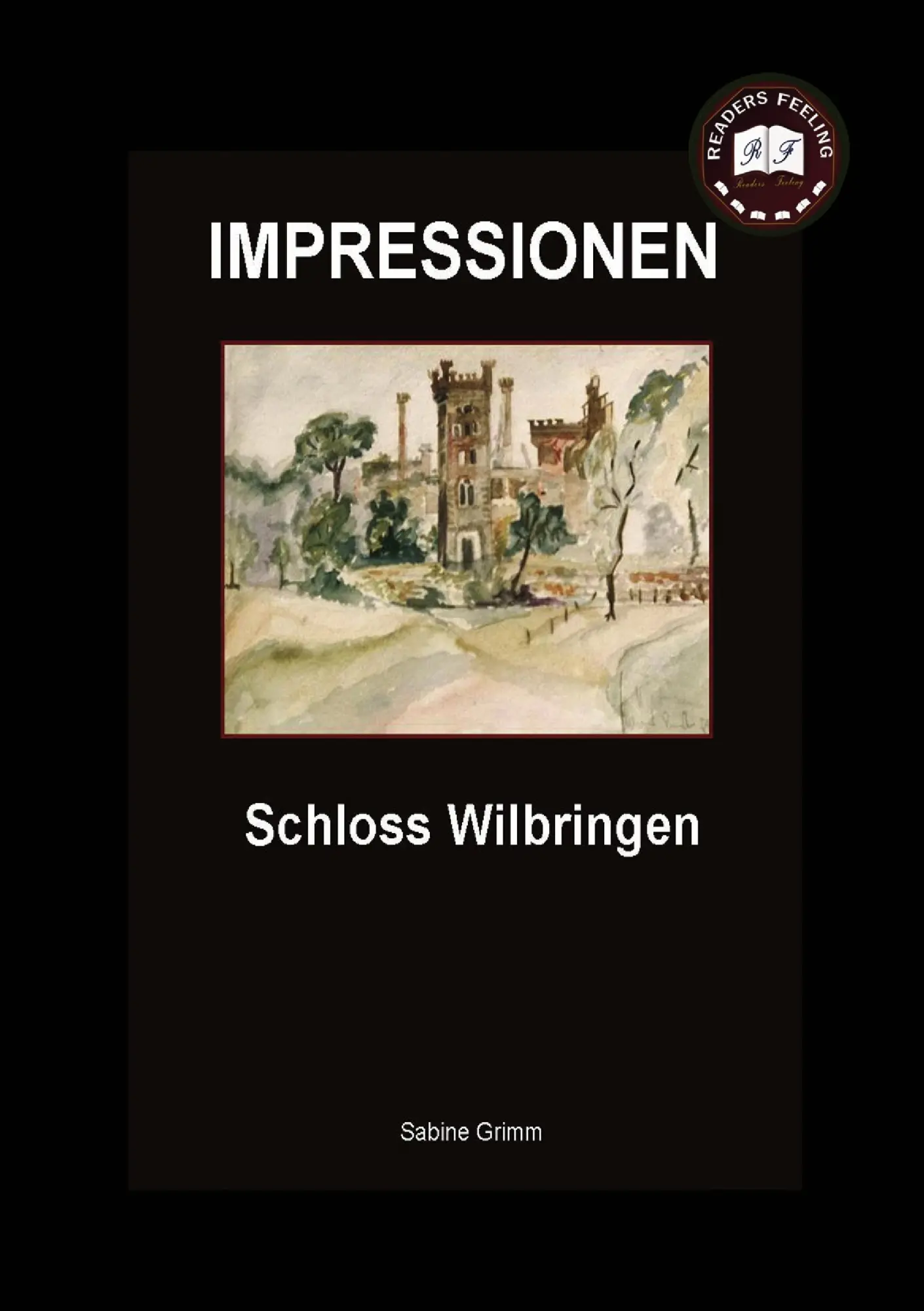 Cover: 9783842342200 | Schloss Wilbringen | Impressionen | S. Grimm | Taschenbuch | 132 S.