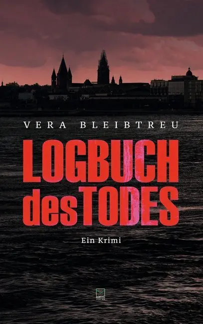 Cover: 9783945782200 | Logbuch des Todes | Ein Krimi | Vera Bleibtreu | Taschenbuch | 176 S.