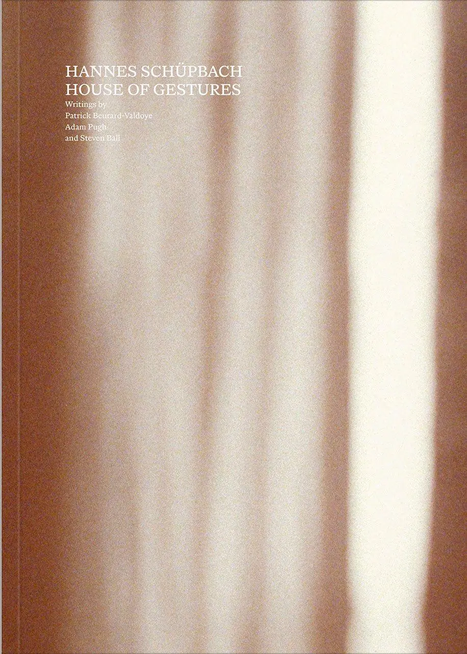 Cover: 9783991532200 | Hannes Schüpbach | House of Gestures | Hannes Schüpbach (u. a.) | Buch