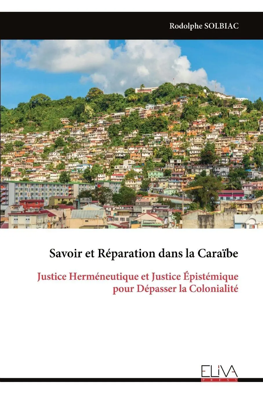 Cover: 9789999332200 | Savoir et Réparation dans la Caraïbe | Rodolphe Solbiac | Taschenbuch