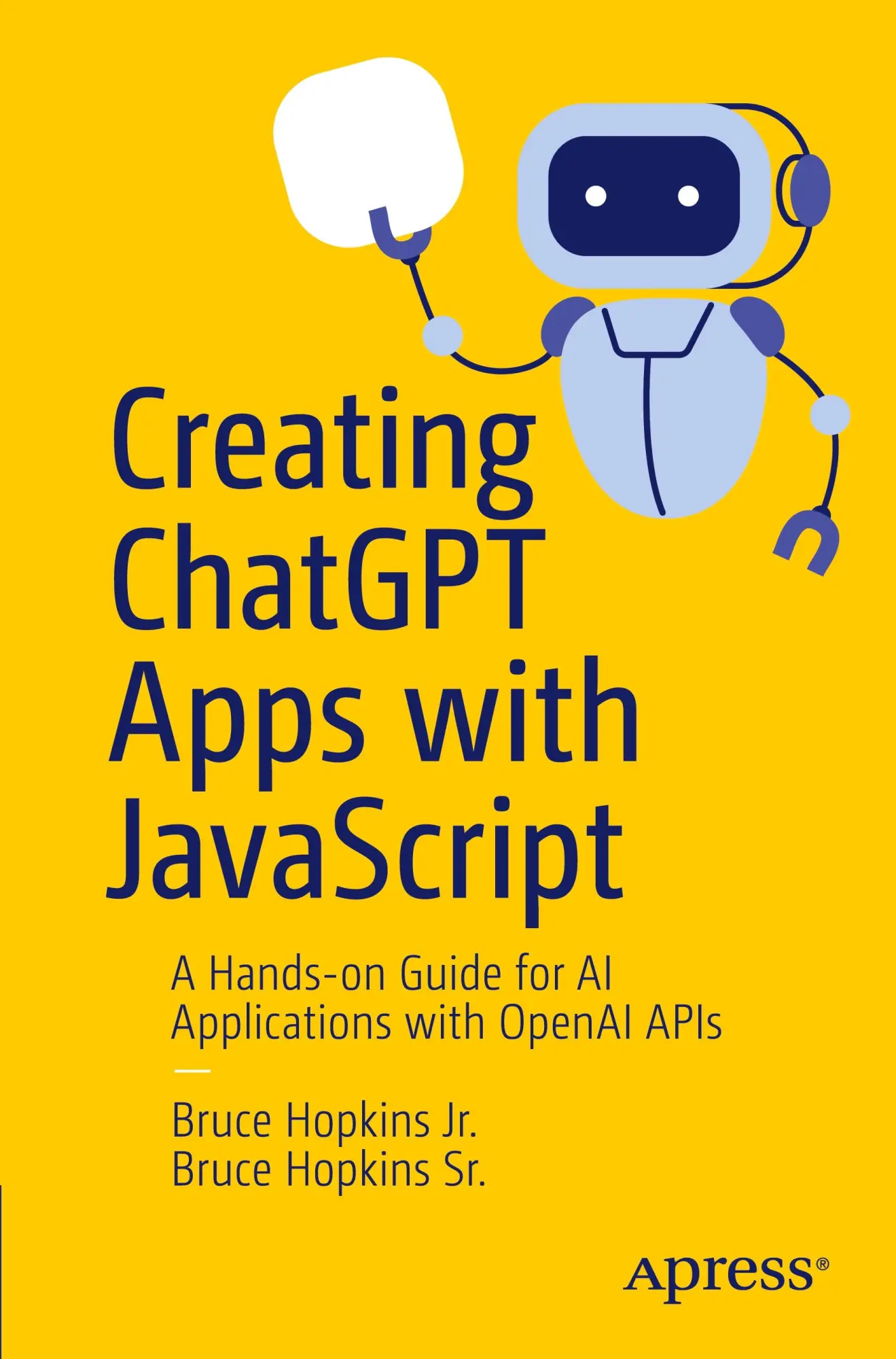 Cover: 9798868812200 | Creating ChatGPT Apps with JavaScript | Bruce Hopkins Jr. (u. a.)