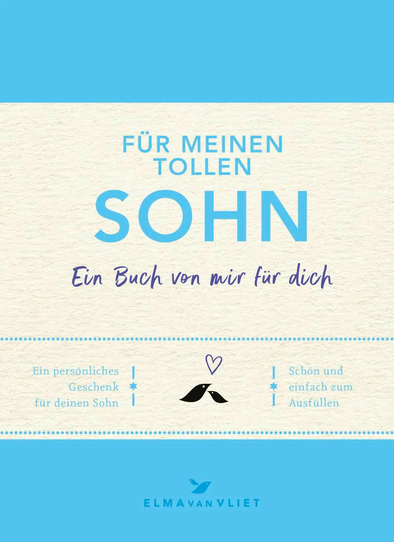 Cover: 4260308352300 | Für meinen tollen Sohn | Ein Buch von mir für dich | Elma Van Vliet