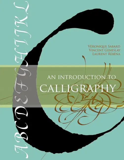 Cover: 9780764352300 | An Introduction to Calligraphy | Véronique Sabard (u. a.) | Buch