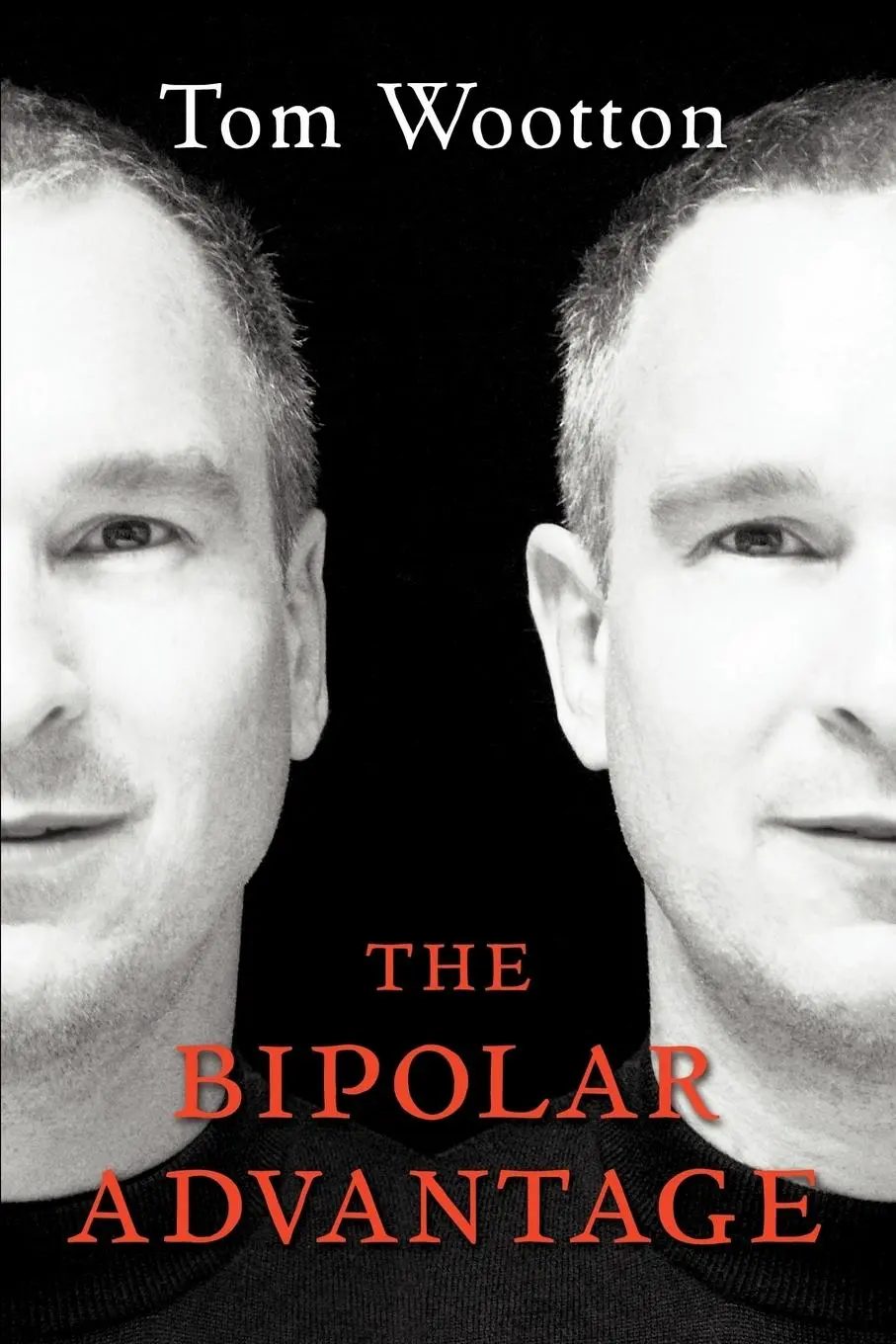 Cover: 9780977442300 | The Bipolar Advantage | Tom Wootton | Taschenbuch | Englisch | 2005
