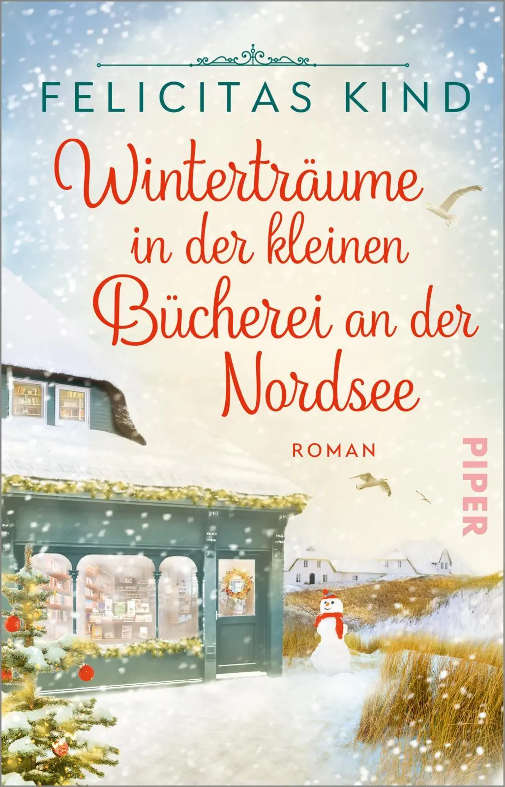 Cover: 9783492322300 | Winterträume in der kleinen Bücherei an der Nordsee | Felicitas Kind