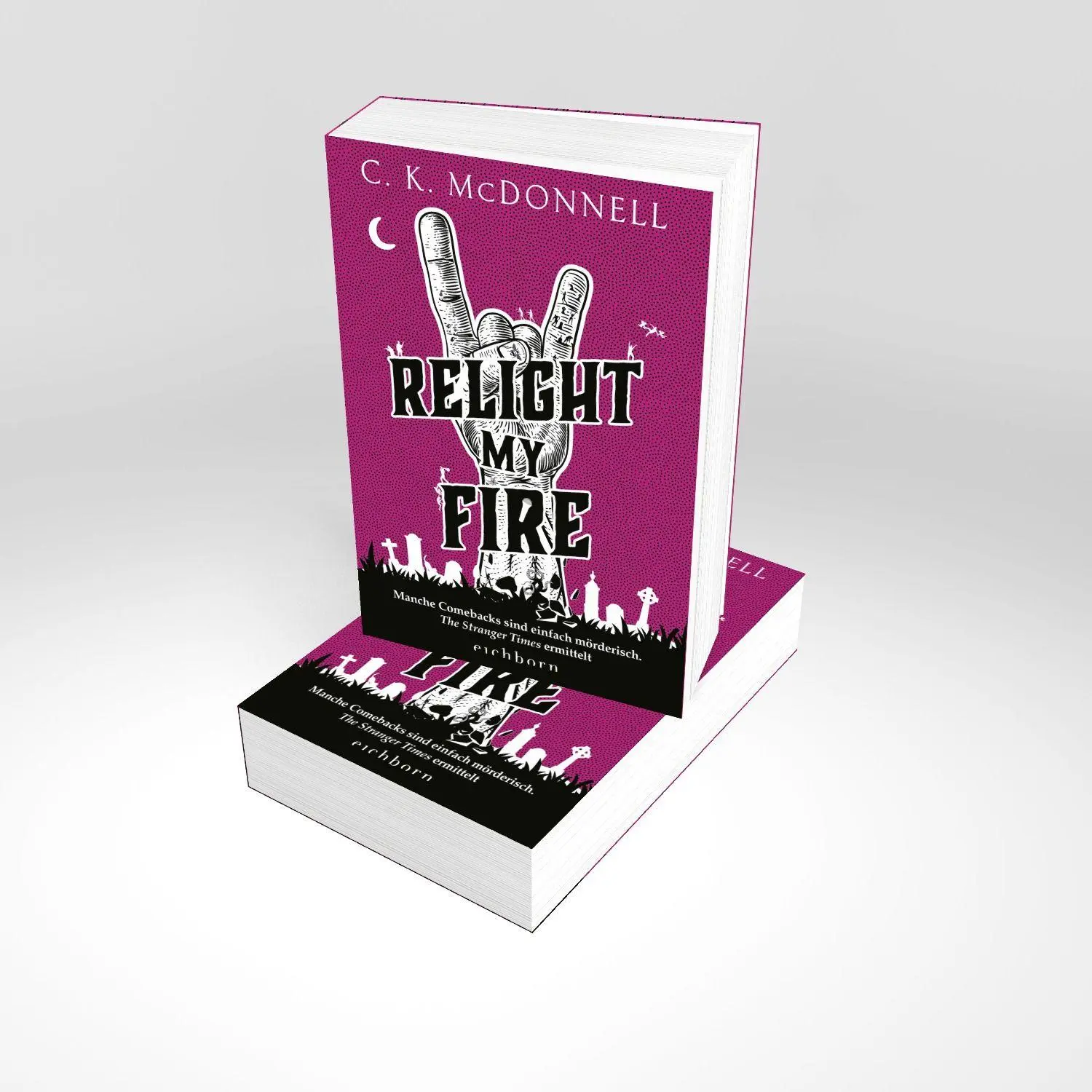 Bild: 9783847902300 | Relight My Fire | C. K. McDonnell | Taschenbuch | The Stranger Times