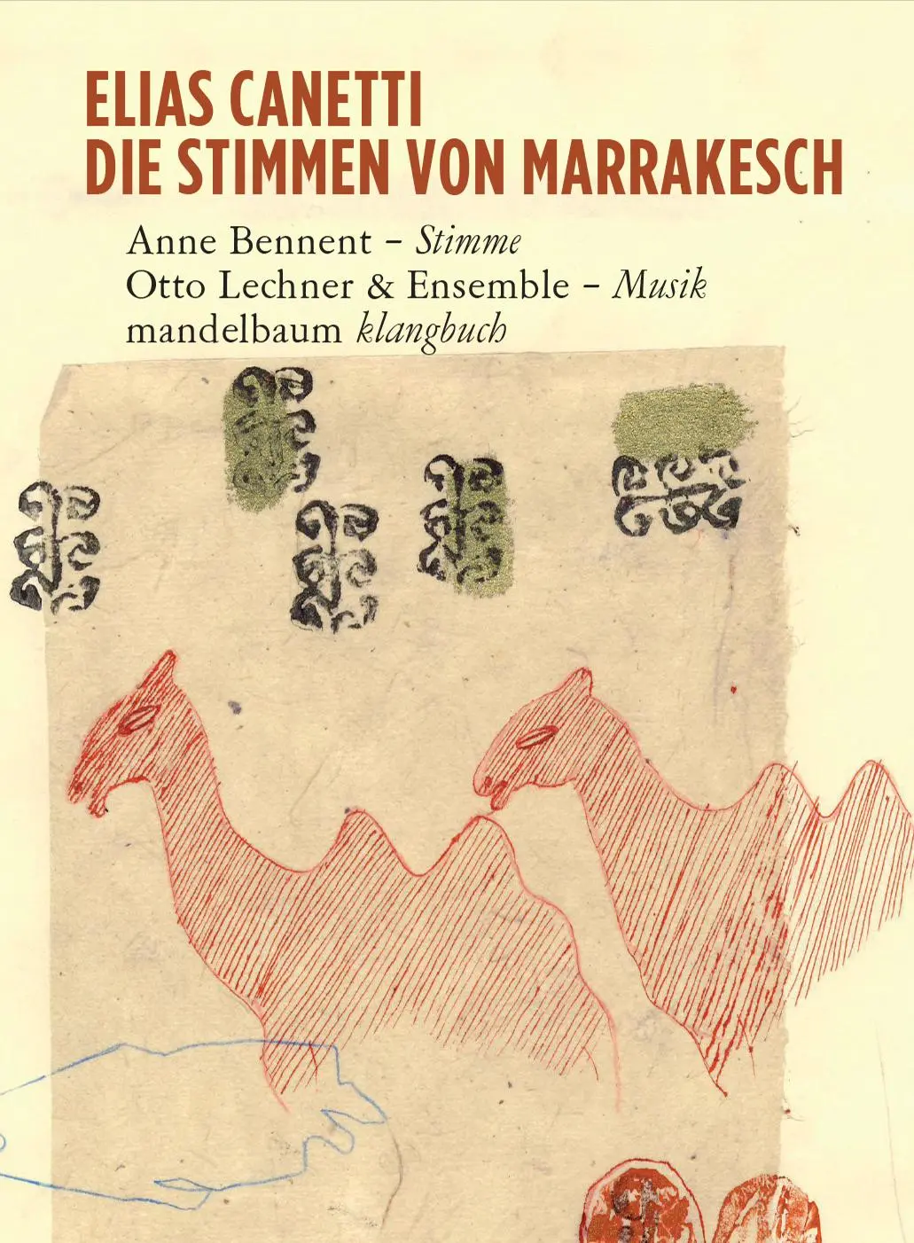 Cover: 9783854762300 | Die Stimmen von Marrakesch | Ein Klangbuch mit CD's | Elias Canetti