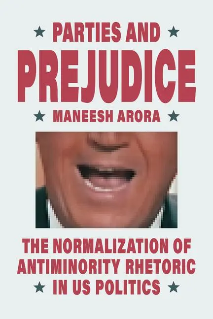 Cover: 9780226842400 | Parties and Prejudice | Maneesh Arora | Taschenbuch | Englisch | 2025
