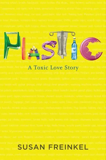 Cover: 9780547152400 | Plastic | A Toxic Love Story | Susan Freinkel | Buch | 336 S. | 2011