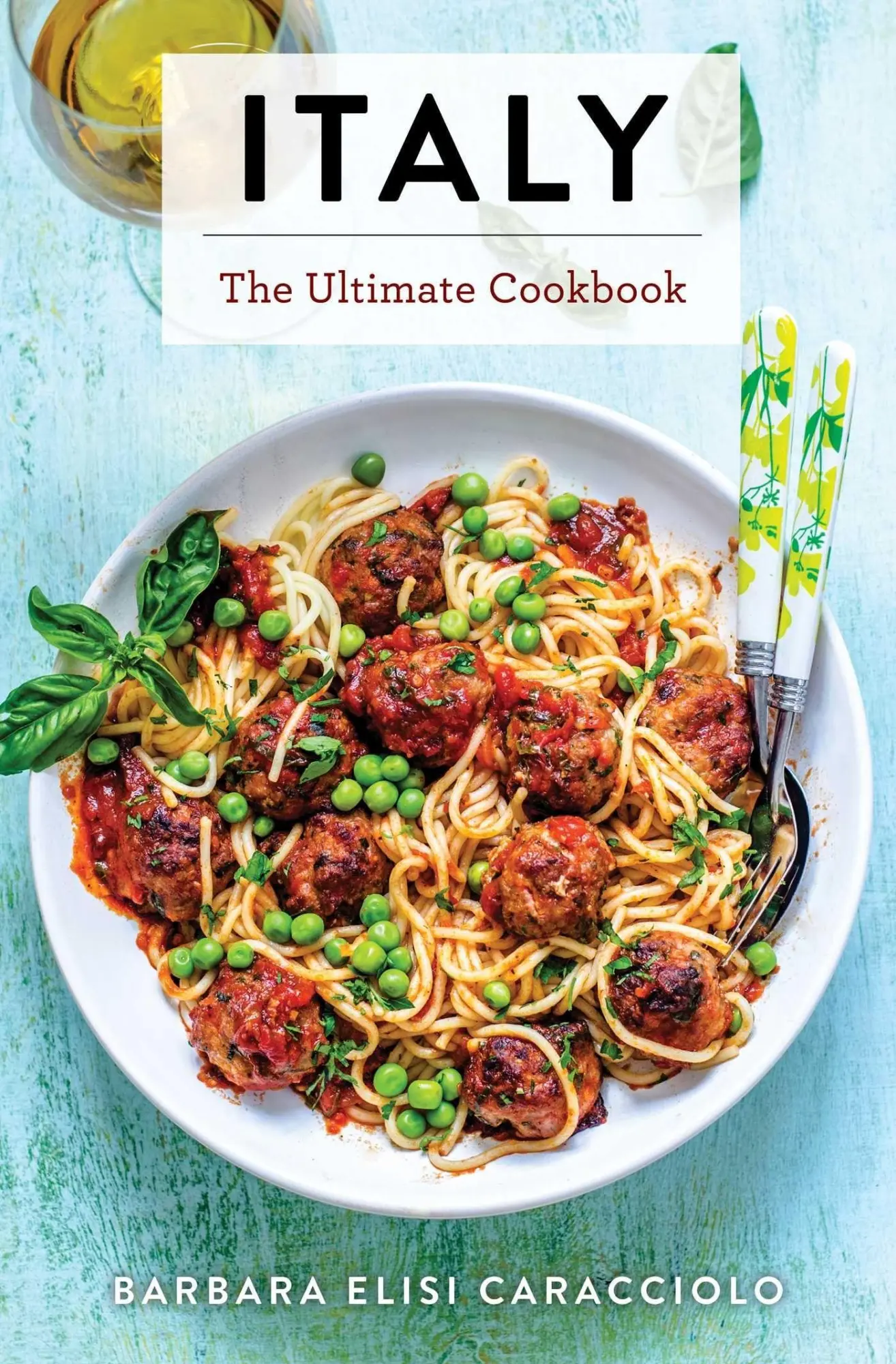 Cover: 9781646432400 | Italy | The Ultimate Cookbook | Barbara Caracciolo | Buch | Gebunden