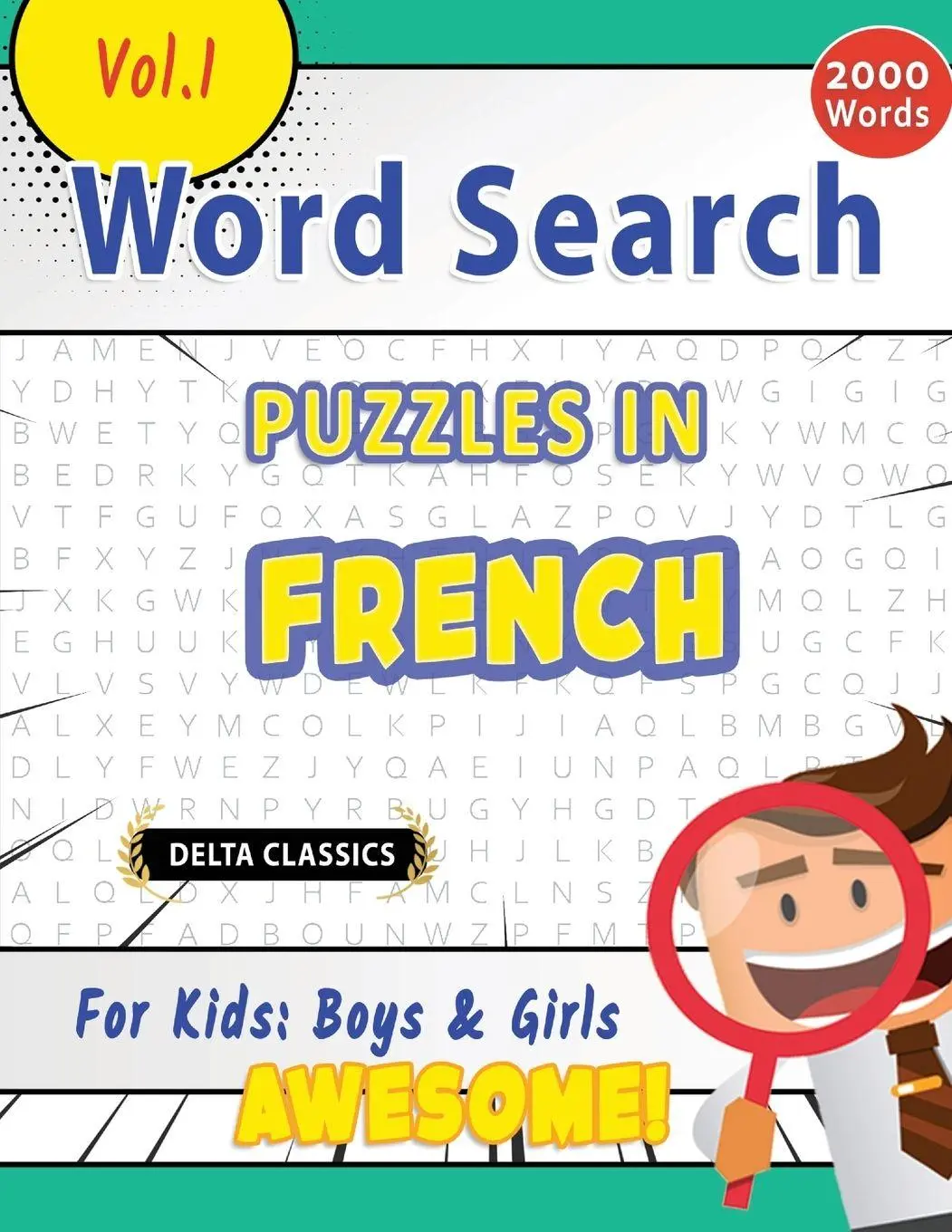 Cover: 9782385112400 | WORD SEARCH PUZZLES IN FRENCH FOR KIDS | Delta Classics | Taschenbuch