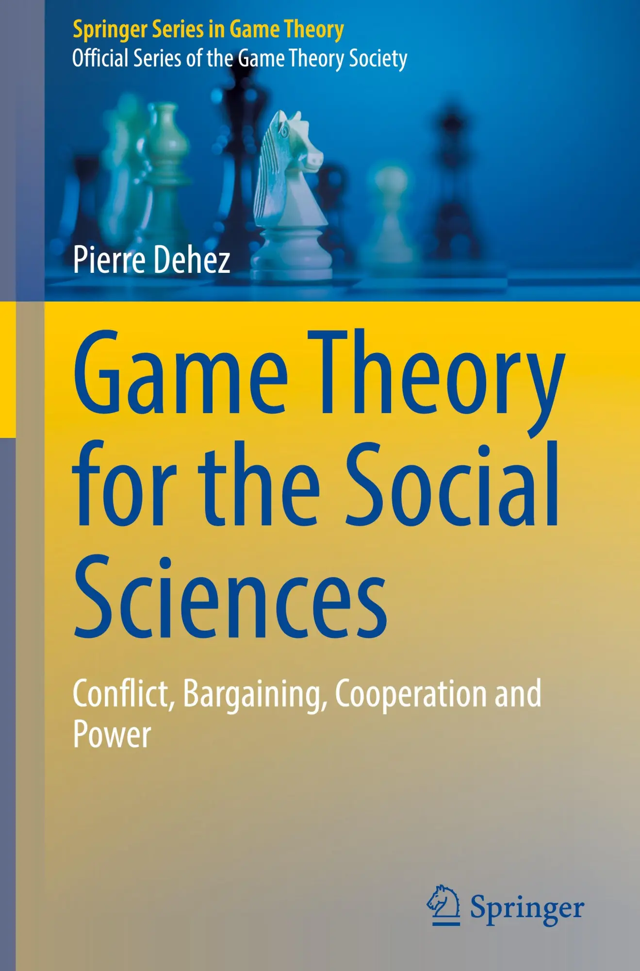 Cover: 9783031582400 | Game Theory for the Social Sciences | Pierre Dehez | Buch | xiv | 2024