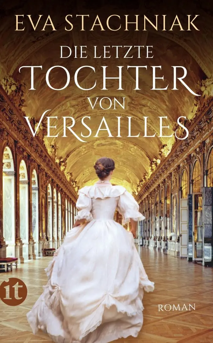 Cover: 9783458682400 | Die letzte Tochter von Versailles | Roman | Eva Stachniak | Buch