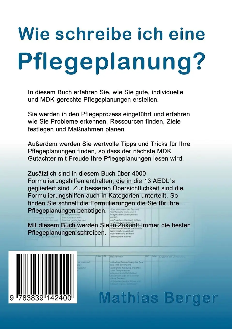 Rückseite: 9783839142400 | Wie schreibe ich eine Pflegeplanung | Mathias Berger | Taschenbuch