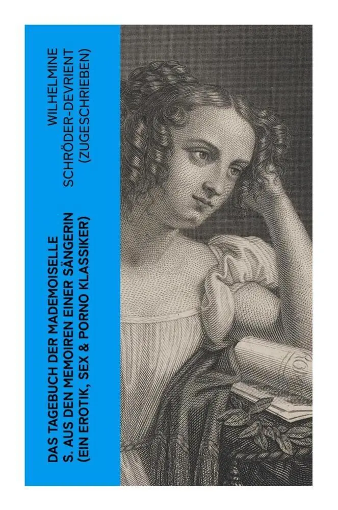 Cover: 9788027362400 | Das Tagebuch der Mademoiselle S. Aus den Memoiren einer Sängerin...