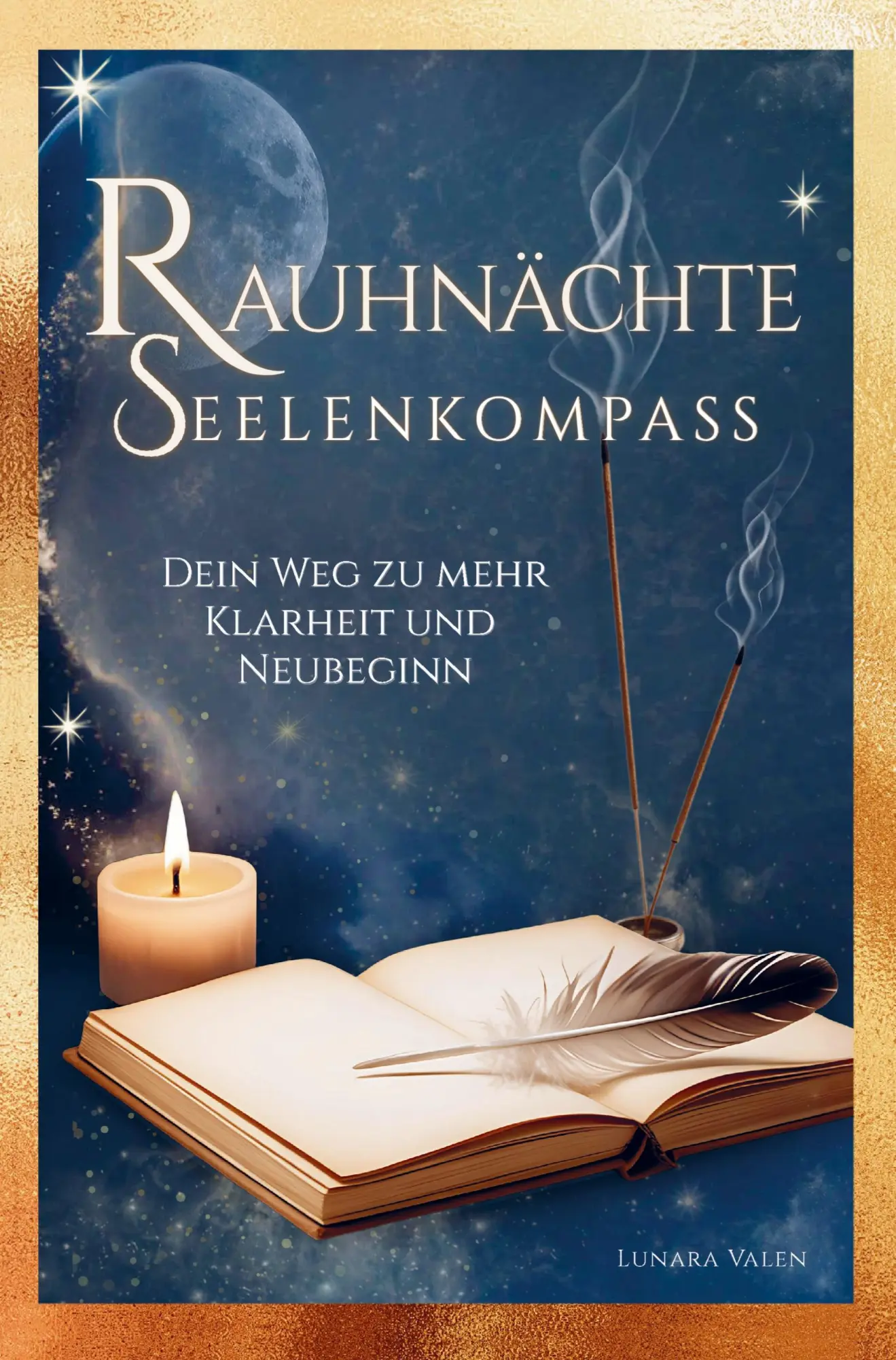 Cover: 9789403842400 | Rauhnächte Seelenkompass - Dein Weg zu mehr Klarheit und Neubeginn