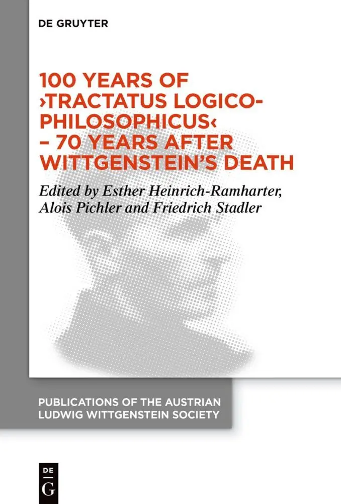 Cover: 9783111452500 | 100 Years of 'Tractatus Logico-Philosophicus' - 70 Years after...