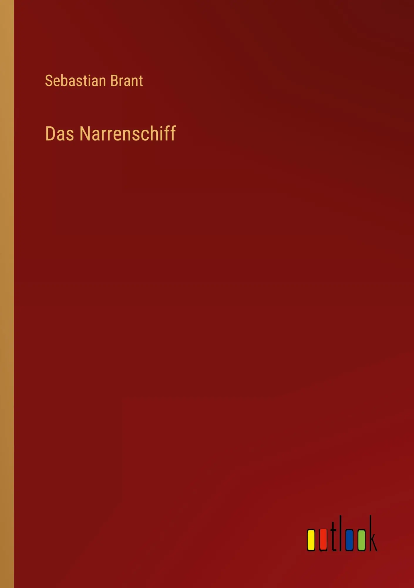 Cover: 9783368272500 | Das Narrenschiff | Sebastian Brant | Taschenbuch | Paperback | 328 S.