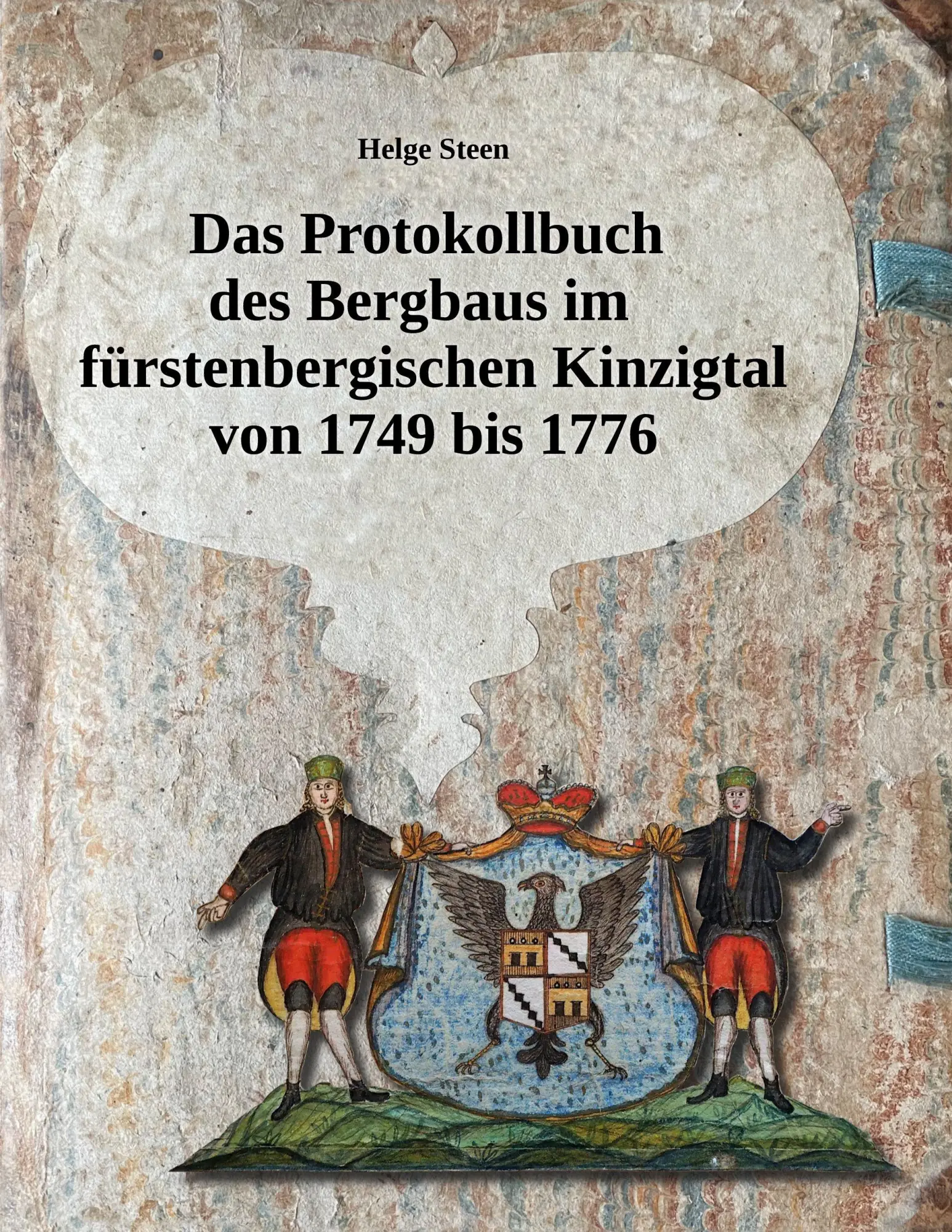 Cover: 9783695732500 | Das Protokollbuch des Bergbaus im fürstenbergischen Kinzigtal von...