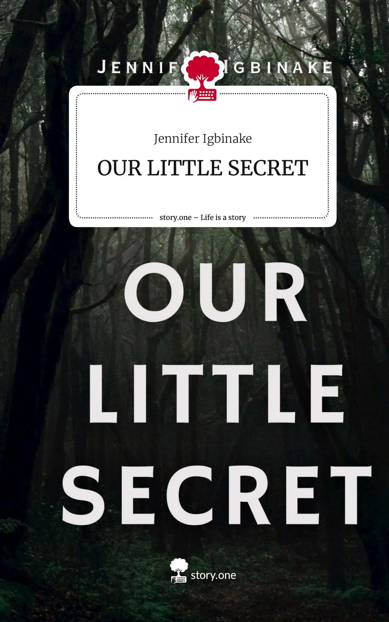 Cover: 9783710882500 | OUR LITTLE SECRET. Life is a Story - story.one | Jennifer Igbinake