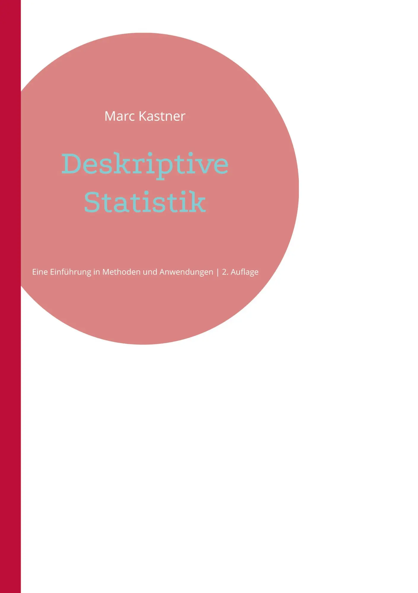 Cover: 9783819262500 | Deskriptive Statistik | Eine Einführung in Methoden und Anwendungen