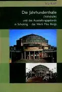Cover: 9783899602500 | Die Jahrhunderthalle in Breslau und das Ausstellungsgelände in...