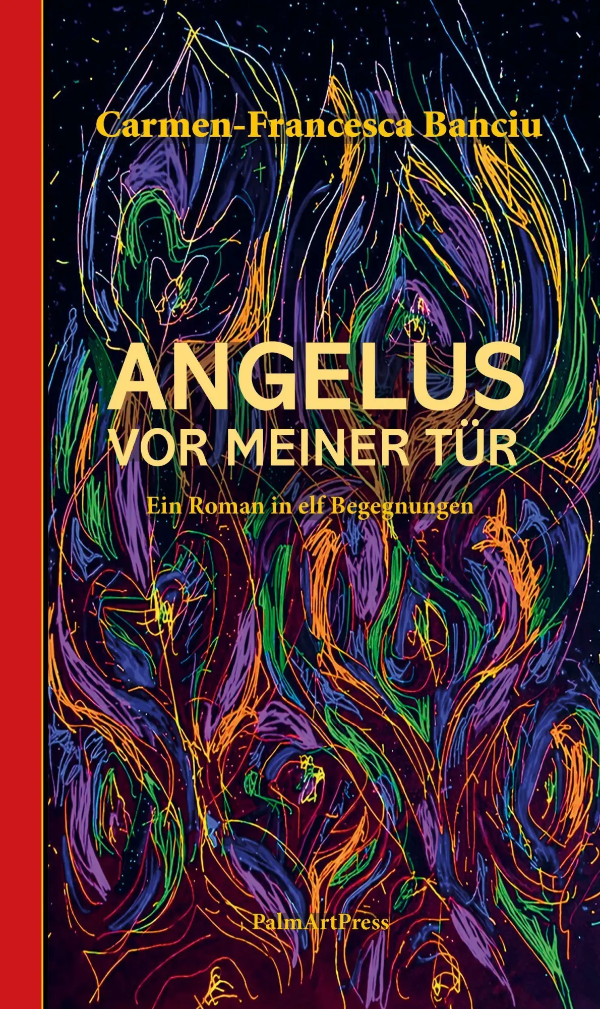Cover: 9783962582500 | Angelus vor meiner Tür | Ein Roman in elf Begegnungen | Banciu | Buch