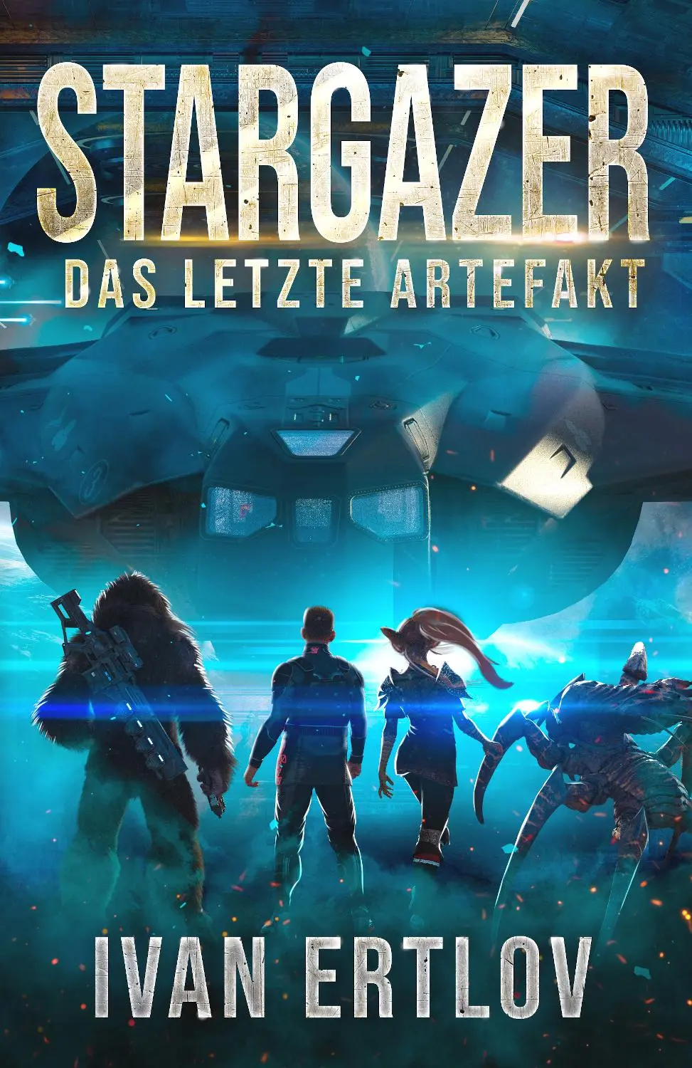 Cover: 9783963572500 | Stargazer | Das letzte Artefakt | Ivan Ertlov | Taschenbuch | 380 S.