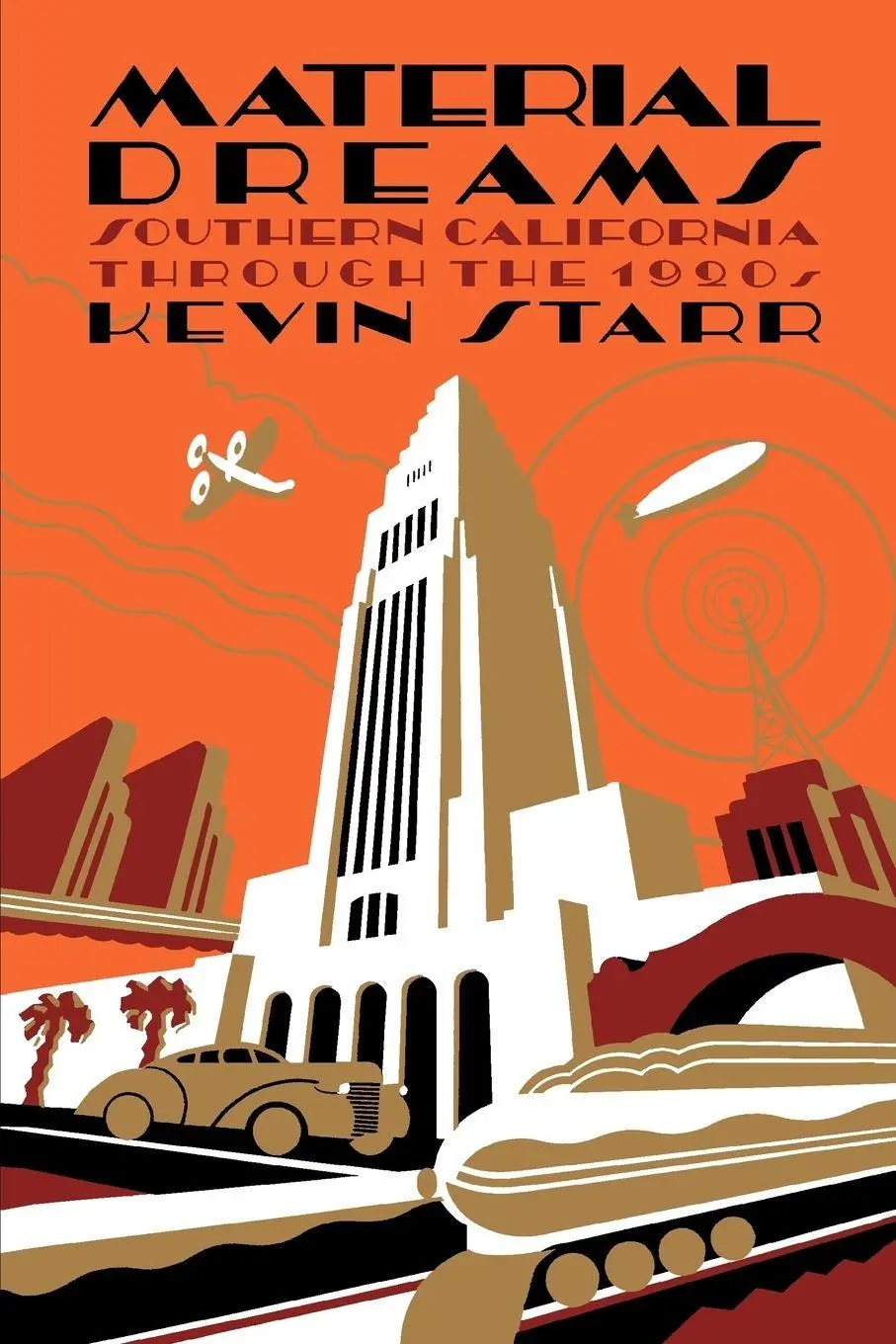 Cover: 9780195072600 | Material Dreams | Southern California Through the 1920s | Kevin Starr