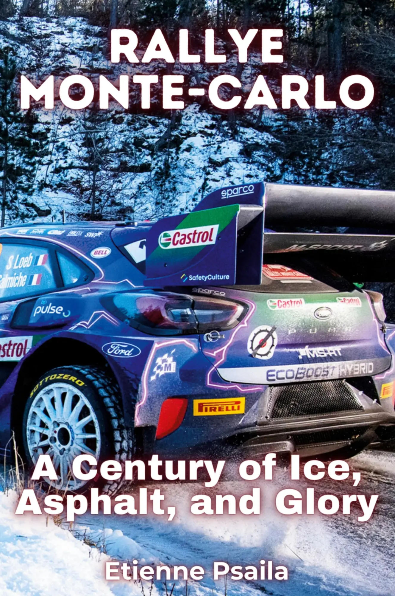 Cover: 9781923472600 | Rallye Monte-Carlo | A Century of Ice, Asphalt, and Glory | Psaila