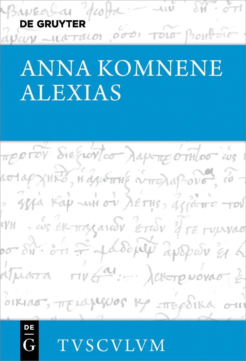 Cover: 9783111682600 | Alexias | Griechisch - deutsch | Anna Komnene | Buch | VII | Deutsch