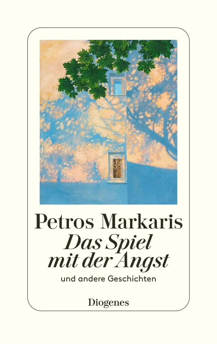Cover: 9783257072600 | Das Spiel mit der Angst | und andere Geschichten | Petros Markaris