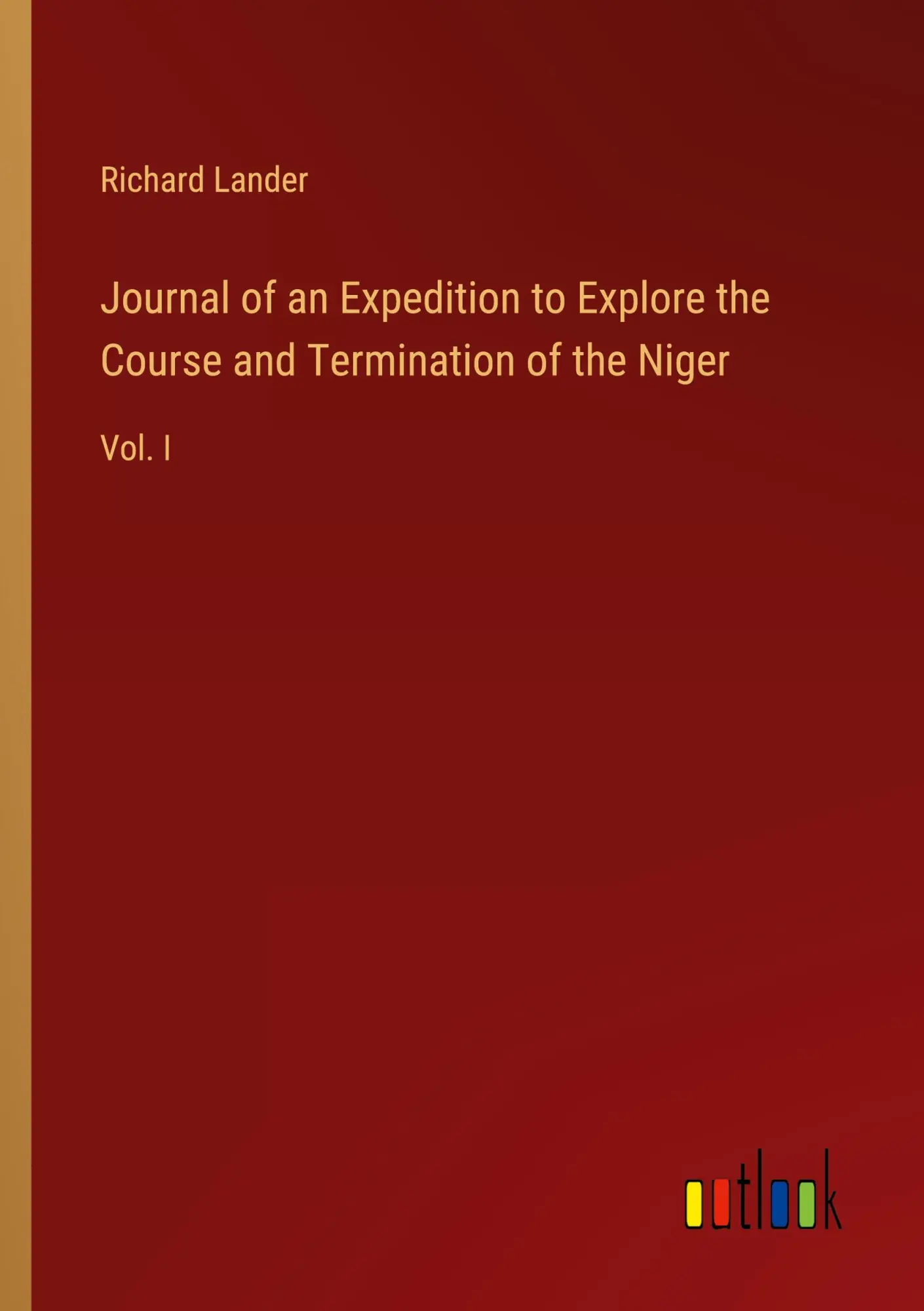 Cover: 9783385612600 | Journal of an Expedition to Explore the Course and Termination of...