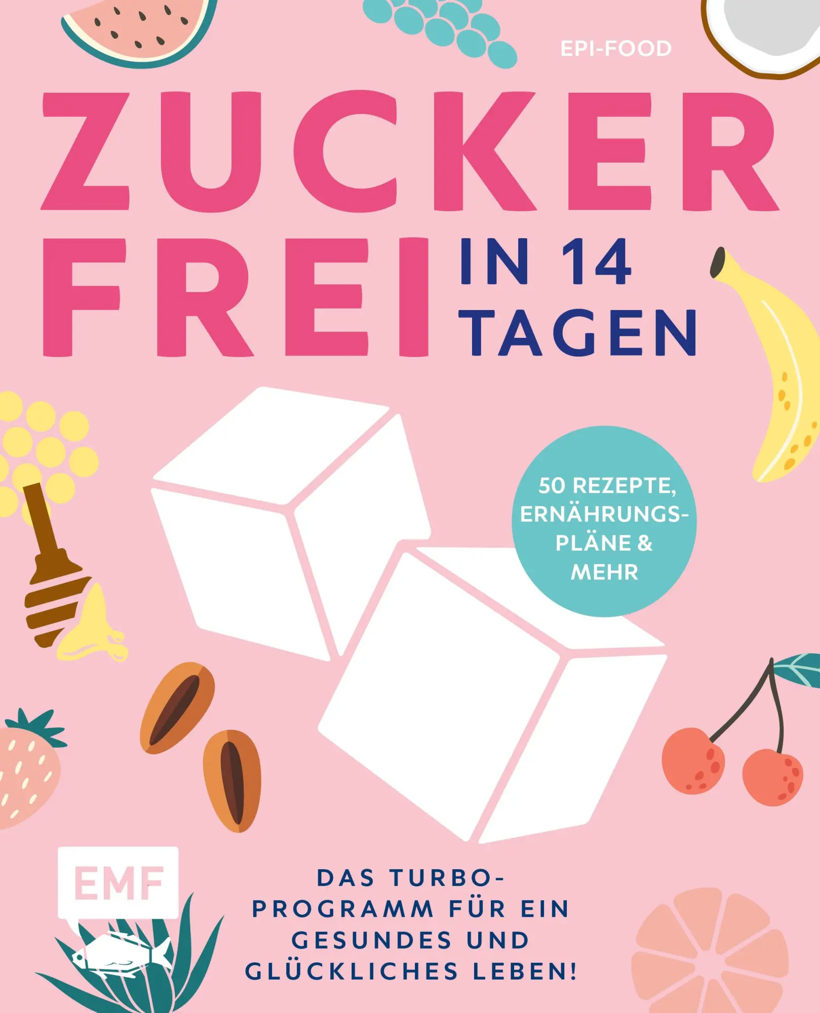 Cover: 9783745902600 | Zuckerfrei in 14 Tagen - Das Turbo-Programm für ein gesundes und...