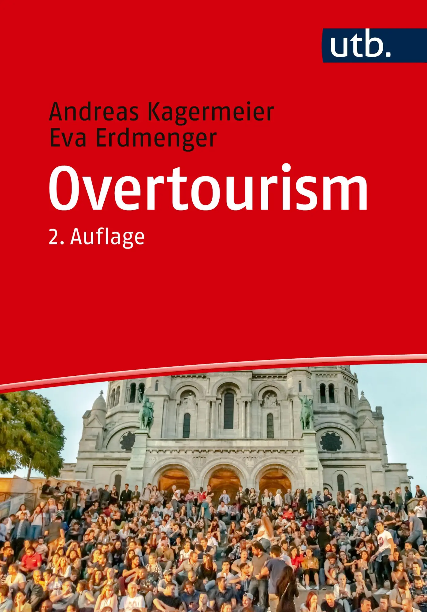 Cover: 9783825262600 | Overtourism | Andreas Kagermeier (u. a.) | Taschenbuch | 332 S. | 2025